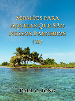 cover image of SERMÕES PARA AQUELES QUE SÃO NOSSOS PARCEIROS ( II )